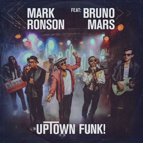 uptown funk – mark ronson featuring bruno mars.